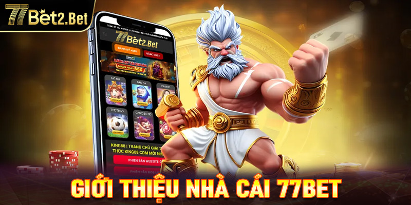 Giới thiệu 77bet